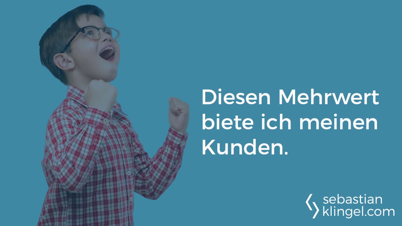 Diesen Mehrwert Biete Ich Meinen Kunden | Sebastianklingel.com